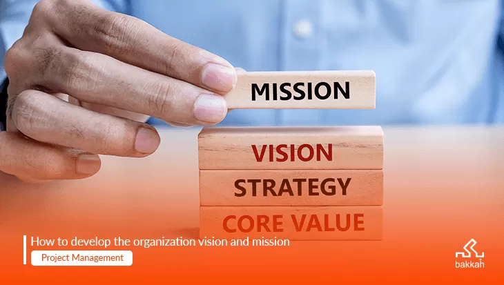How To Create And Develop Company's Vision And Mission? - With Examples