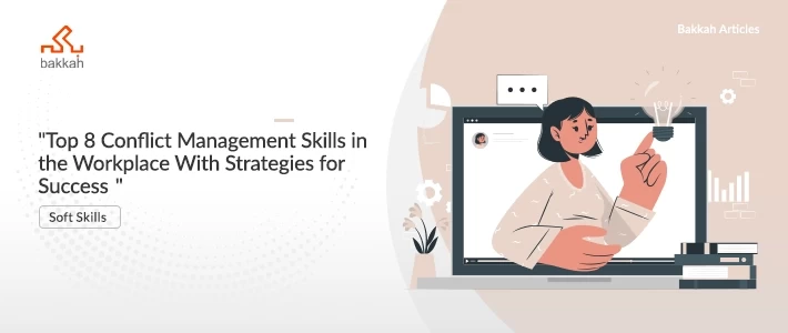 Top 8 Conflict Management Skills in the Workplace With Strategies for Success