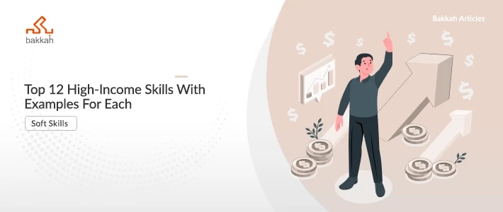 Top 12 High-Income Skills With Examples For Each