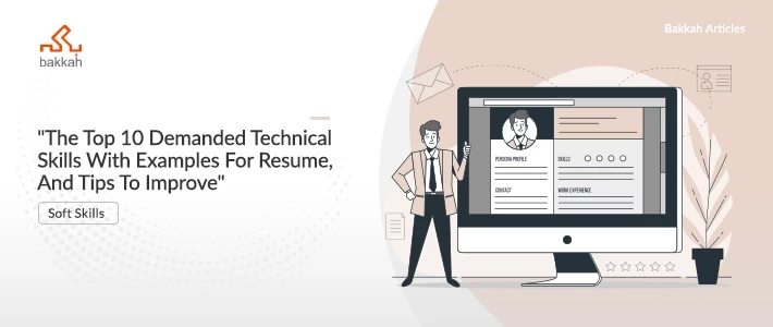 The Top 10 Demanded Technical Skills With Examples For Resume, And Tips To Improve
