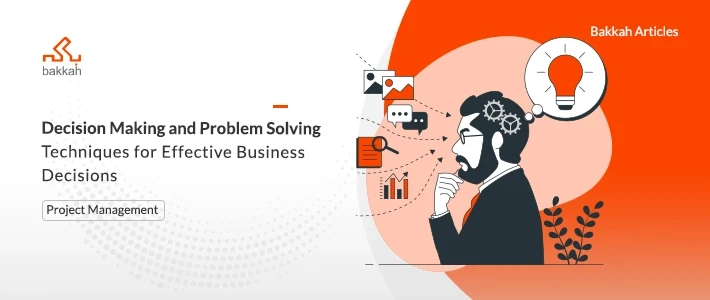 Benefits of Decision making & Problem solving for your business